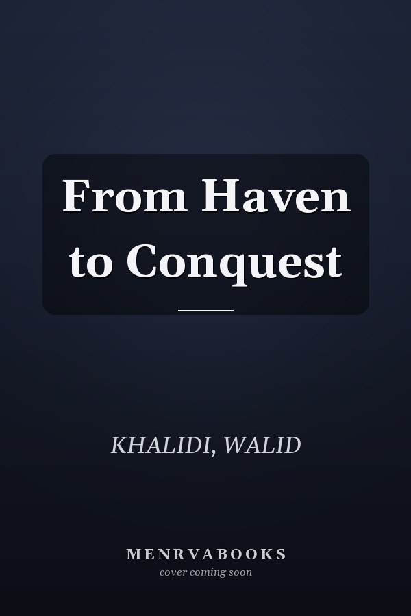 From Haven to Conquest