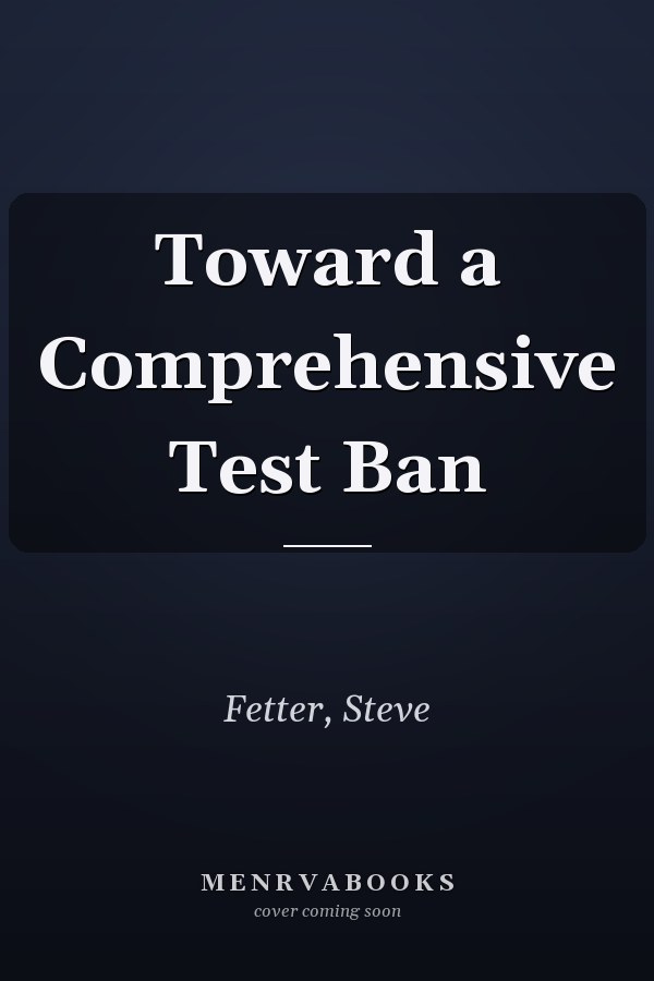 Toward a Comprehensive Test Ban