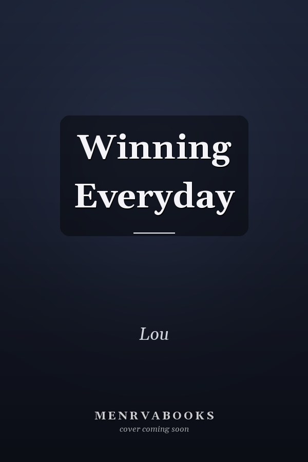 Winning Everyday