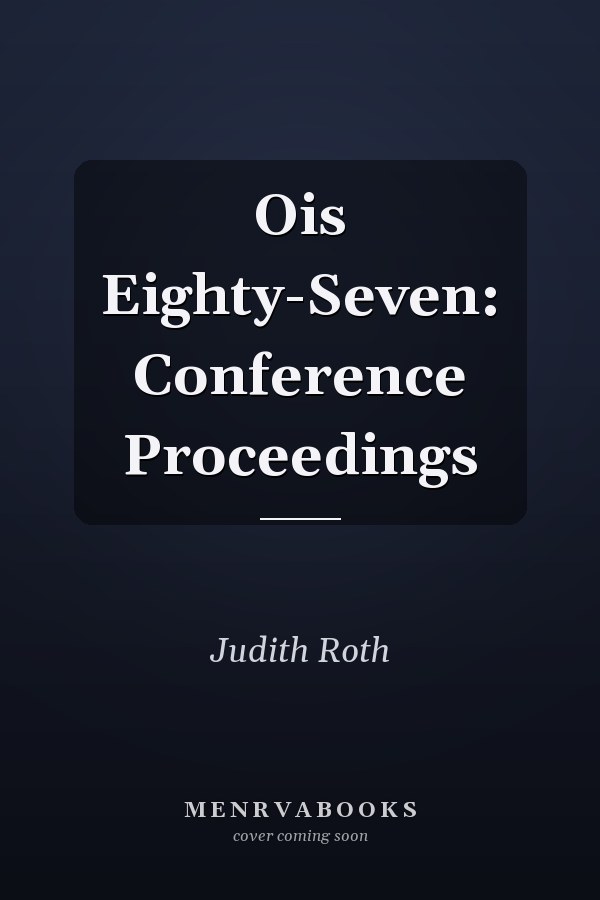 Ois Eighty-Seven: Conference Proceedings