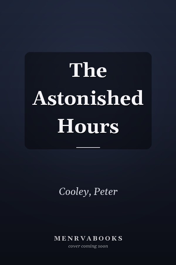 The Astonished Hours