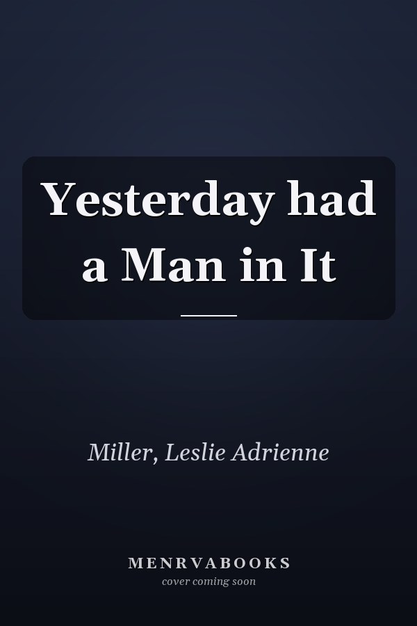 Yesterday had a Man in It