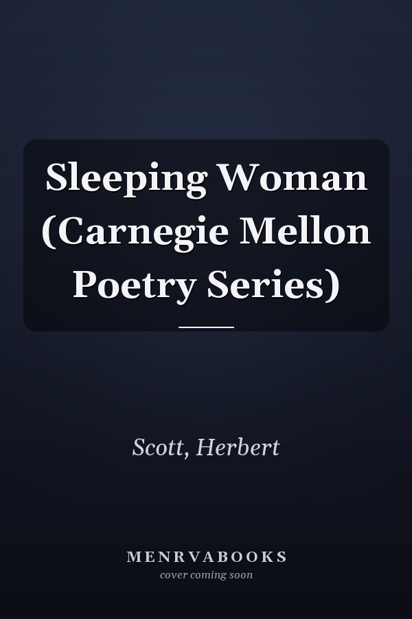 Sleeping Woman (Carnegie Mellon Poetry Series)