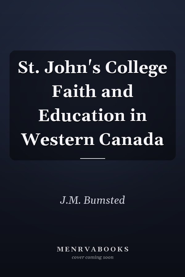 St. John's College Faith and Education in Western Canada