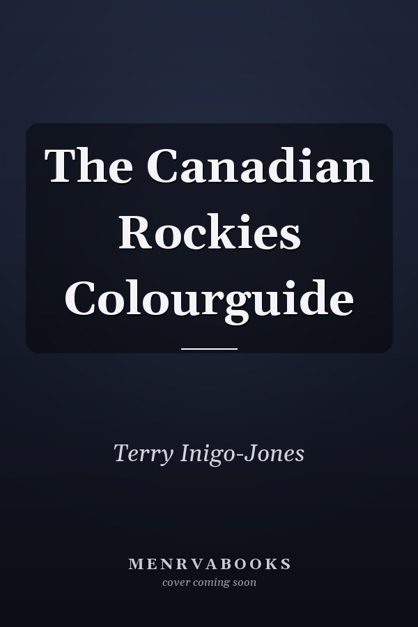 The Canadian Rockies Colourguide