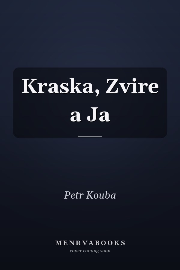 Kraska, Zvire a Ja