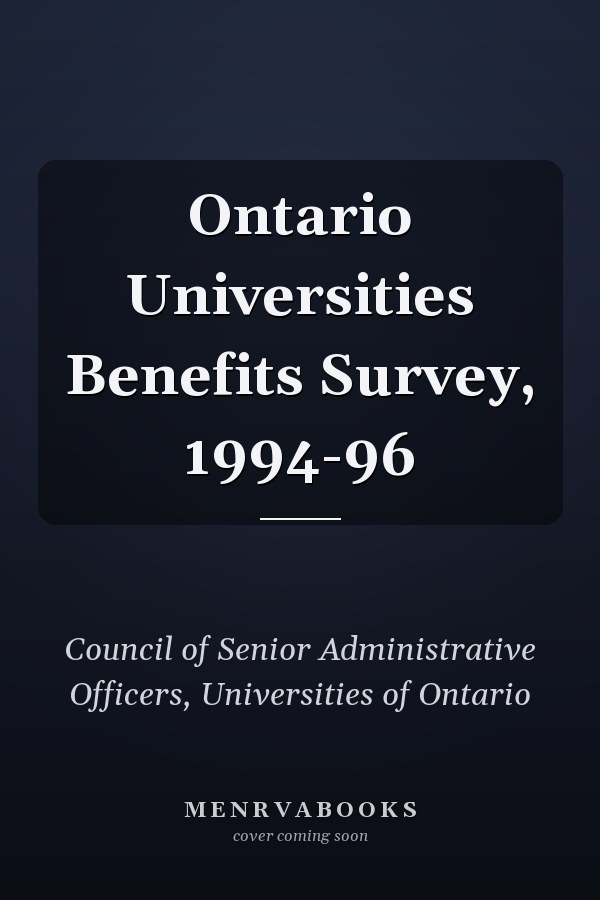 Ontario Universities Benefits Survey, 1994-96