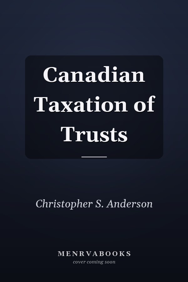 Canadian Taxation of Trusts