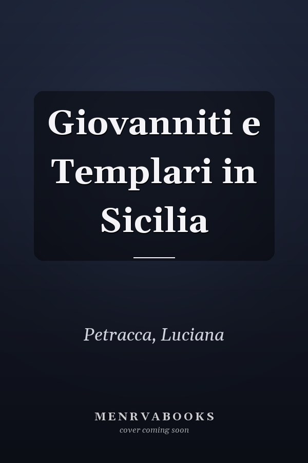 Giovanniti e Templari in Sicilia