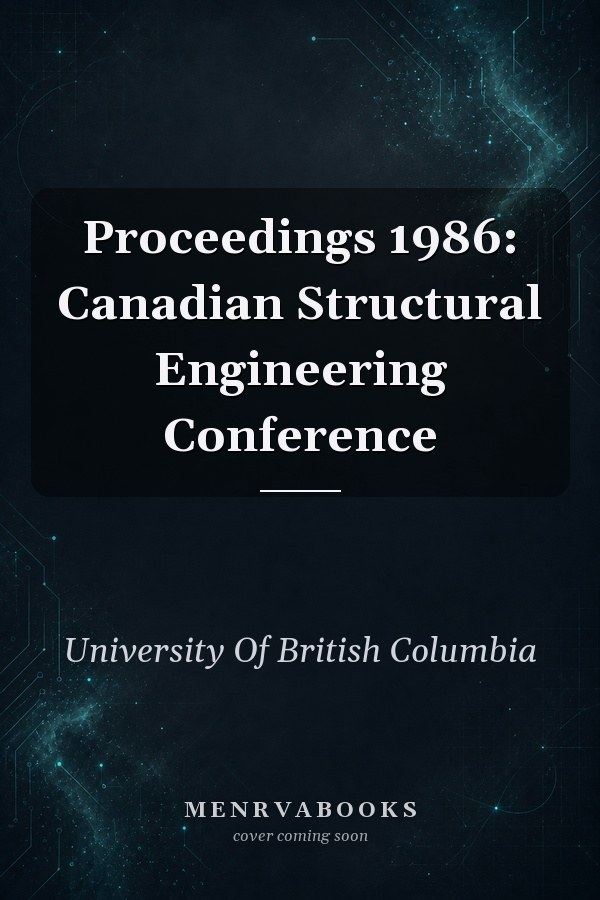 Proceedings 1986: Canadian Structural Engineering Conference