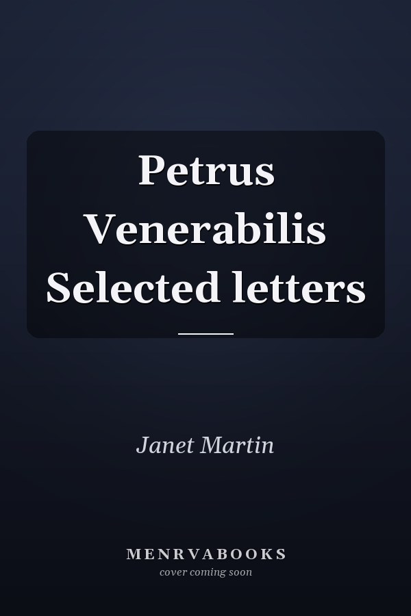 Petrus Venerabilis Selected letters