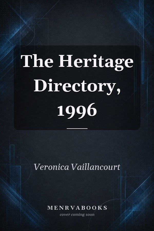The Heritage Directory, 1996
