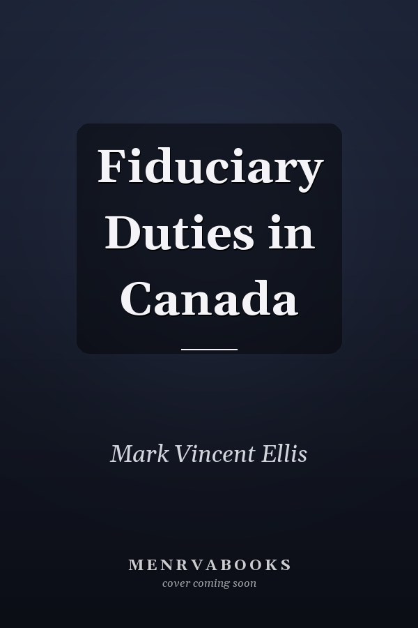 Fiduciary Duties in Canada
