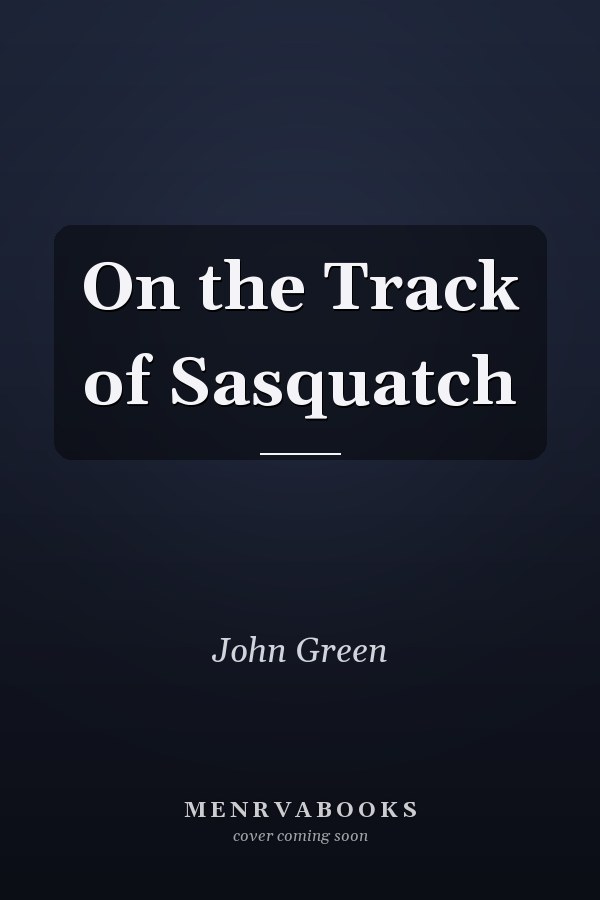 On the Track of Sasquatch
