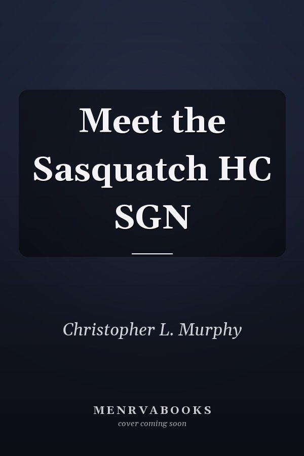 Meet the Sasquatch HC SGN
