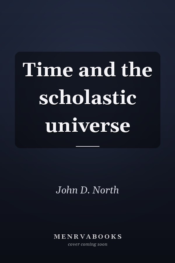 Time and the scholastic universe