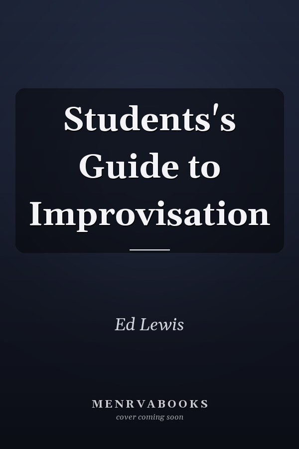 Students's Guide to Improvisation