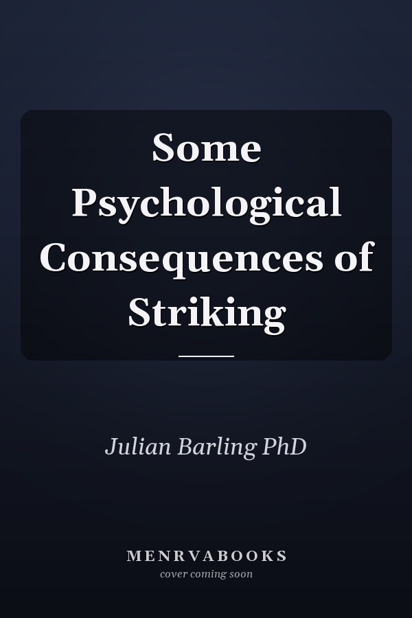 Some Psychological Consequences of Striking