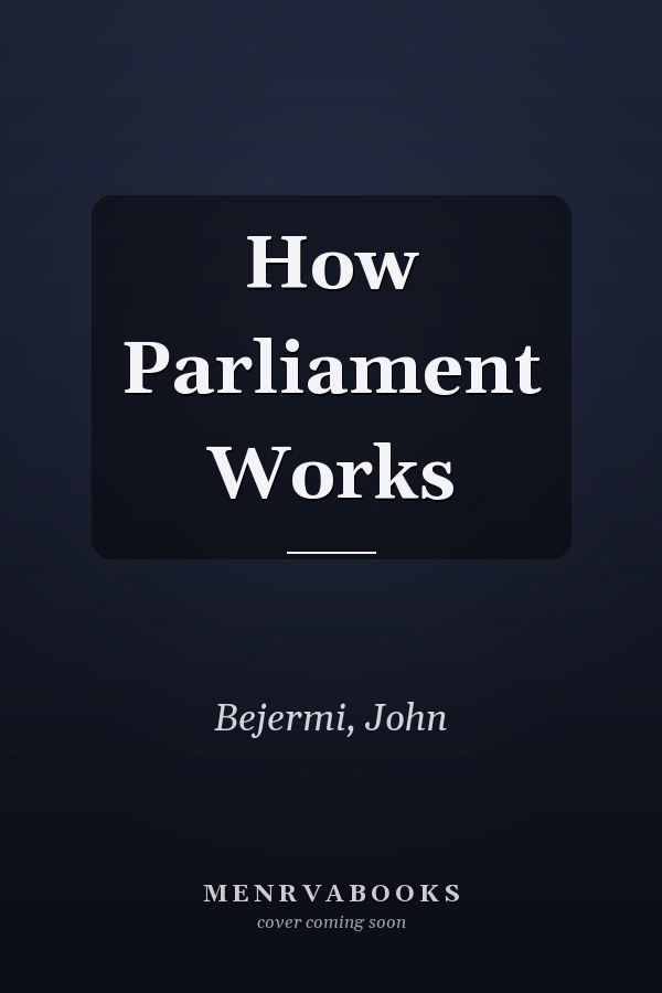 How Parliament Works