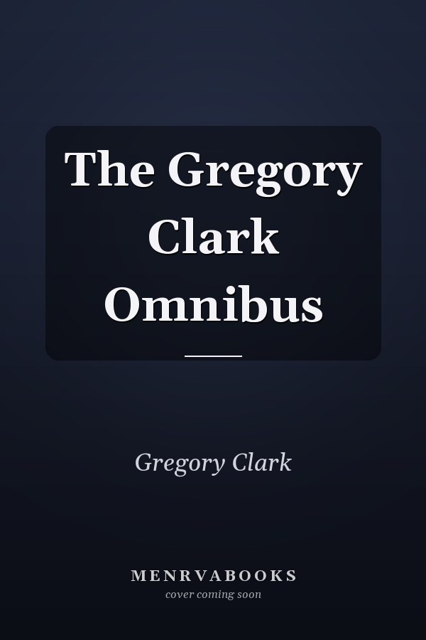 The Gregory Clark Omnibus