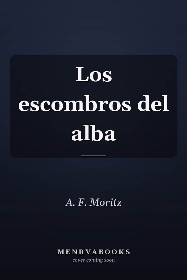Los escombros del alba