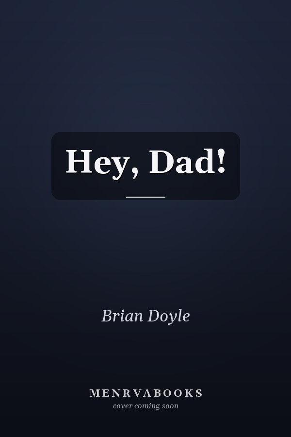 Hey, Dad!