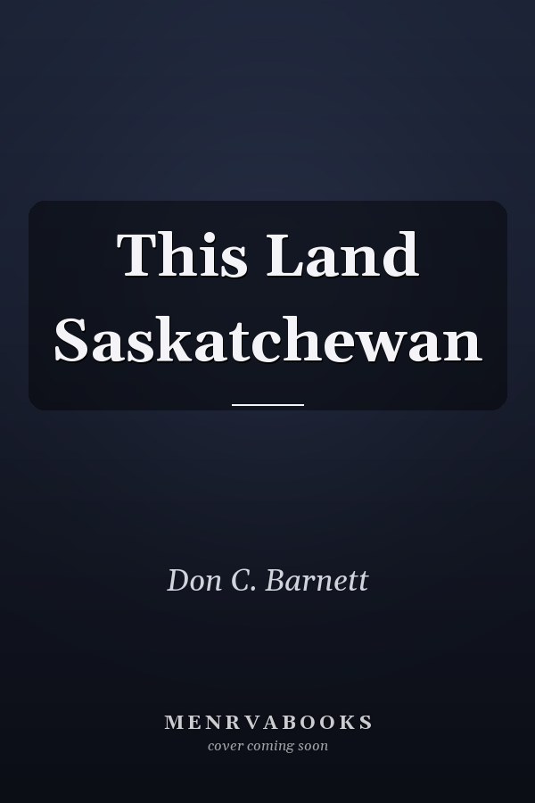 This Land Saskatchewan