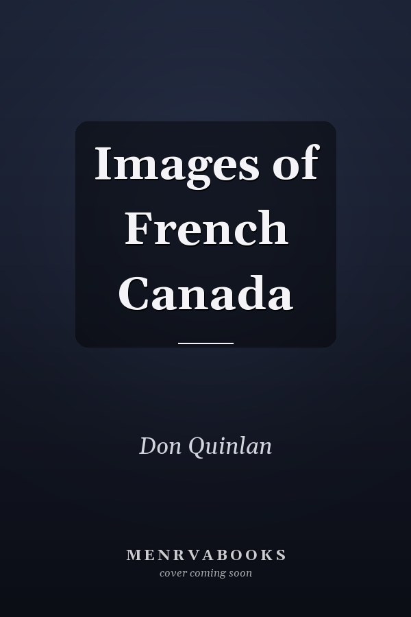 Images of French Canada