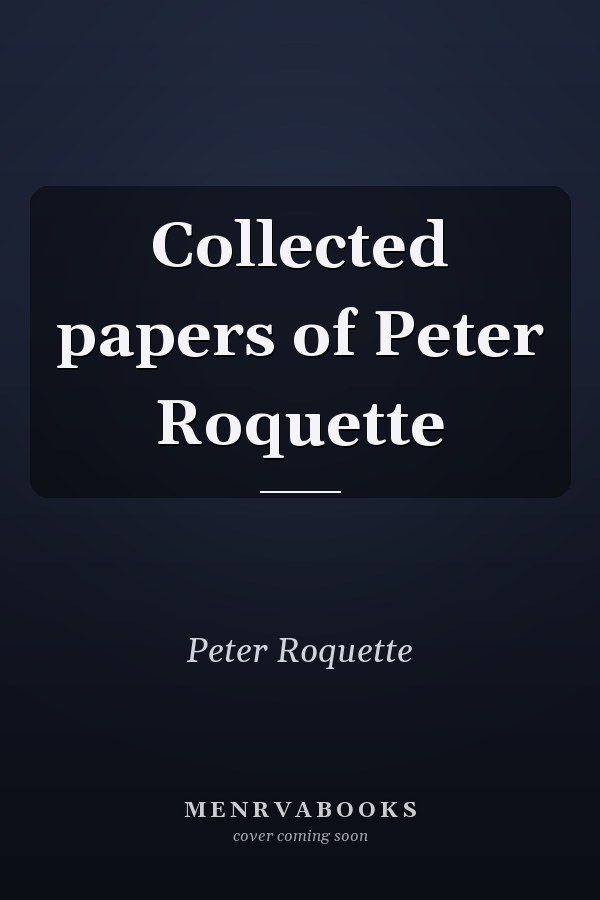 Collected papers of Peter Roquette