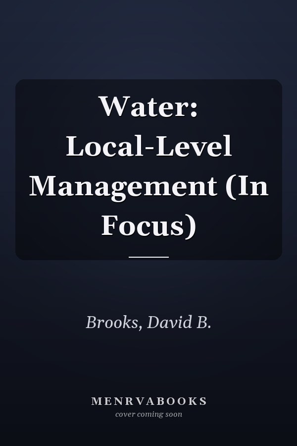 Water: Local-Level Management (In Focus)