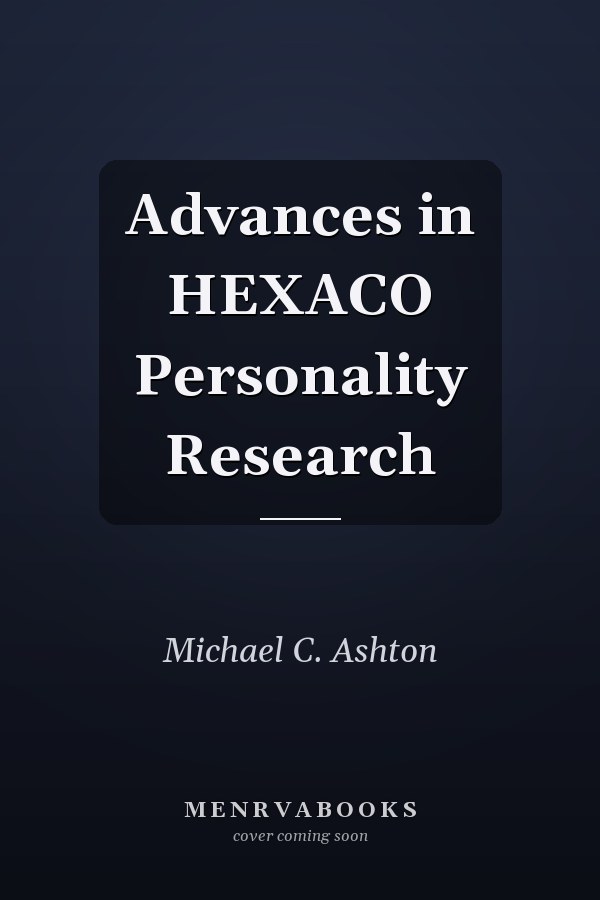Advances in HEXACO Personality Research