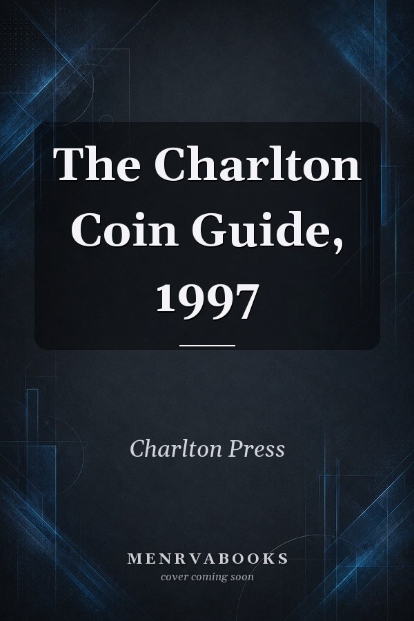 The Charlton Coin Guide, 1997