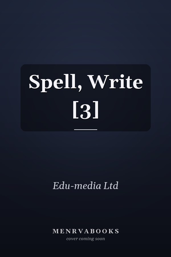 Spell, Write [3]