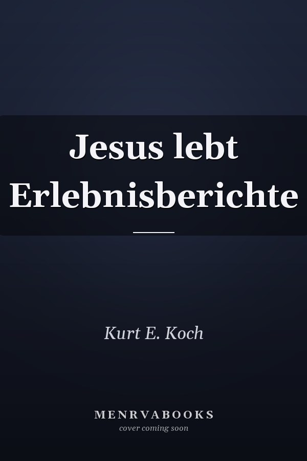 Jesus lebt Erlebnisberichte