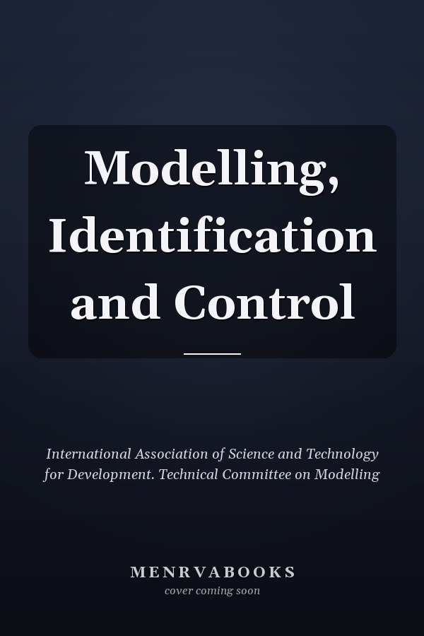 Modelling, Identification and Control