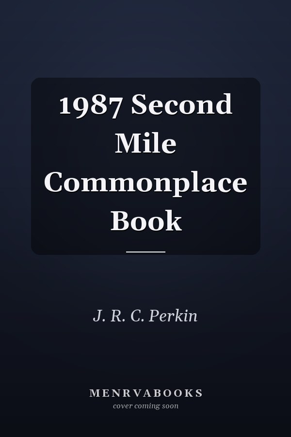 1987 Second Mile Commonplace Book