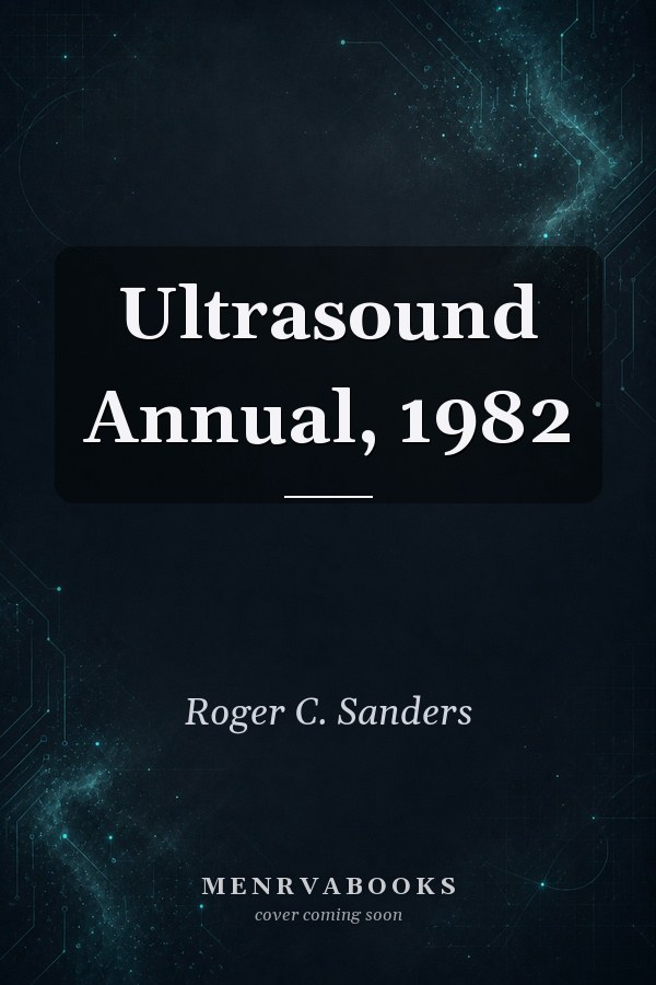 Ultrasound Annual, 1982