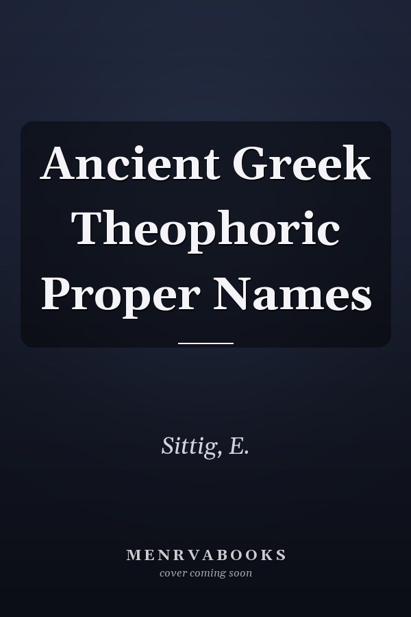 Ancient Greek Theophoric Proper Names