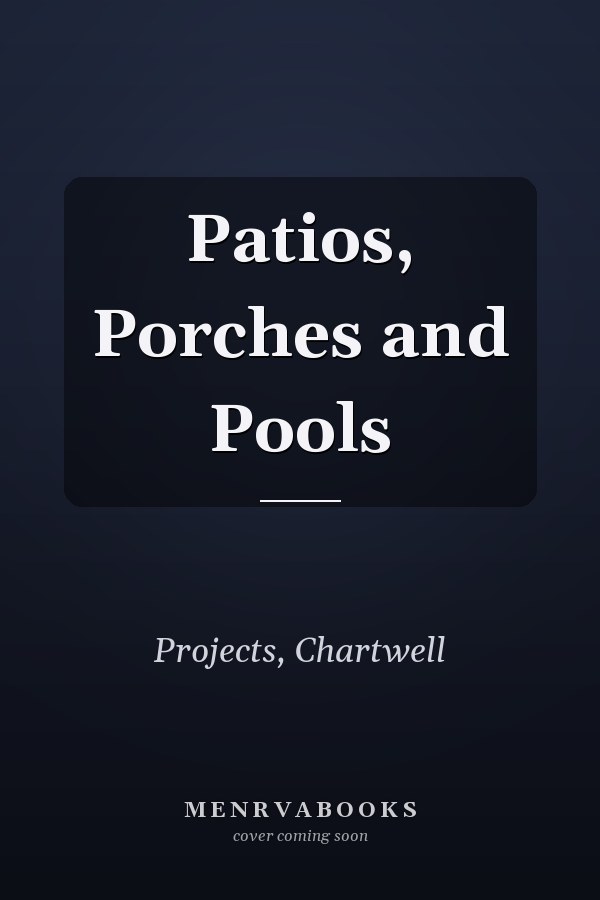 Patios, Porches and Pools