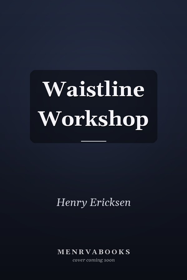 Waistline Workshop