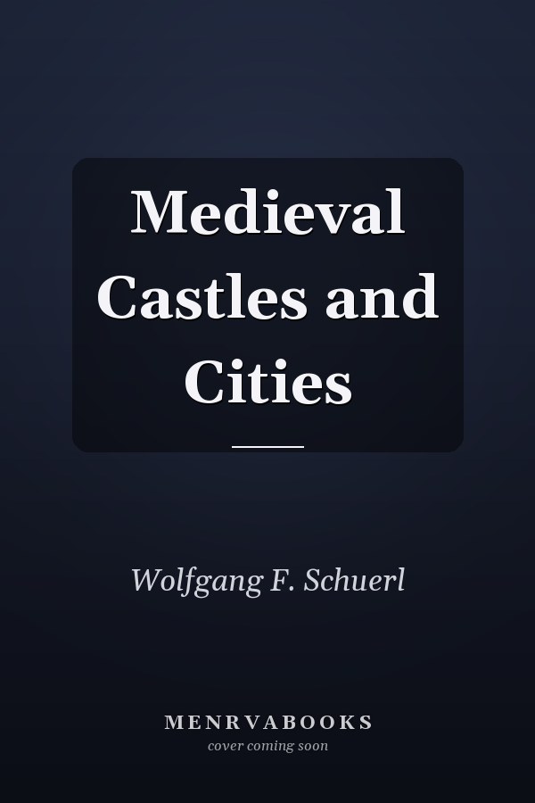 Medieval Castles and Cities
