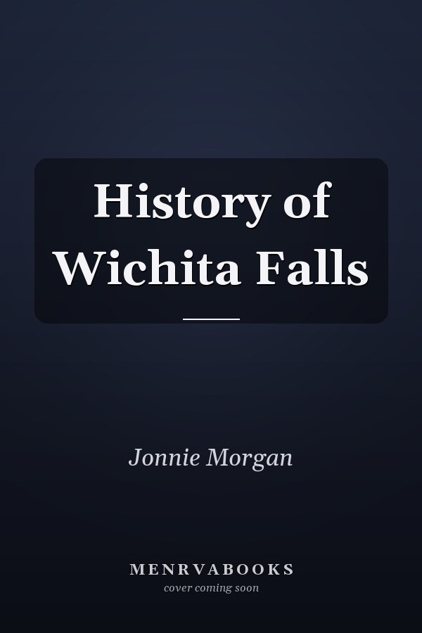 History of Wichita Falls