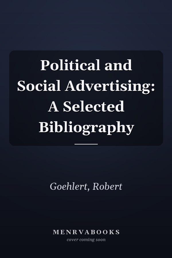 Political and Social Advertising: A Selected Bibliography