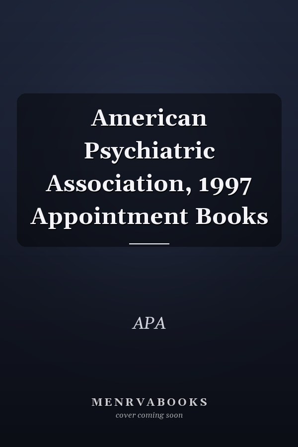 American Psychiatric Association 1997 Appointment Book