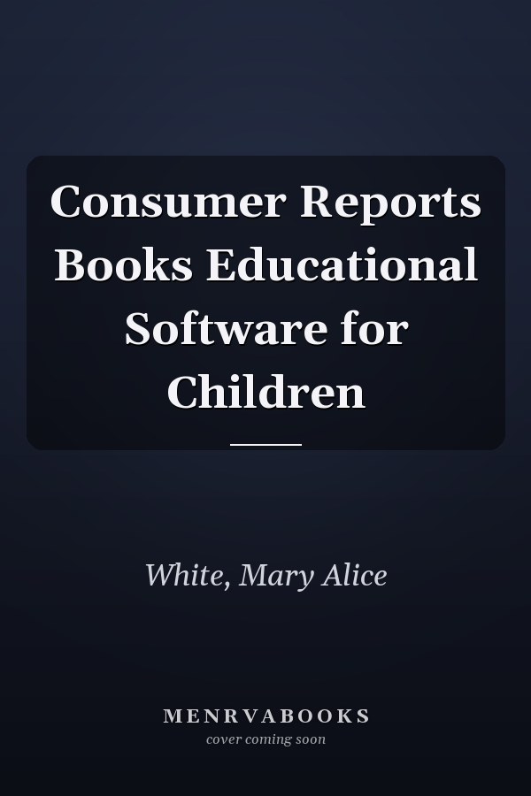 Consumer Reports Books Educational Software for Children