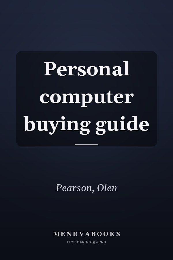 Personal computer buying guide