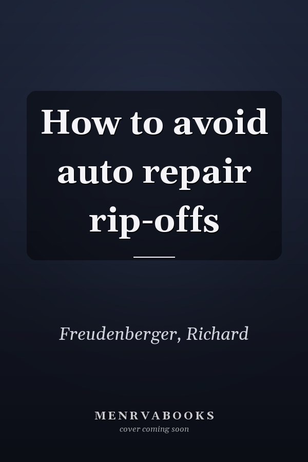 How to avoid auto repair rip-offs
