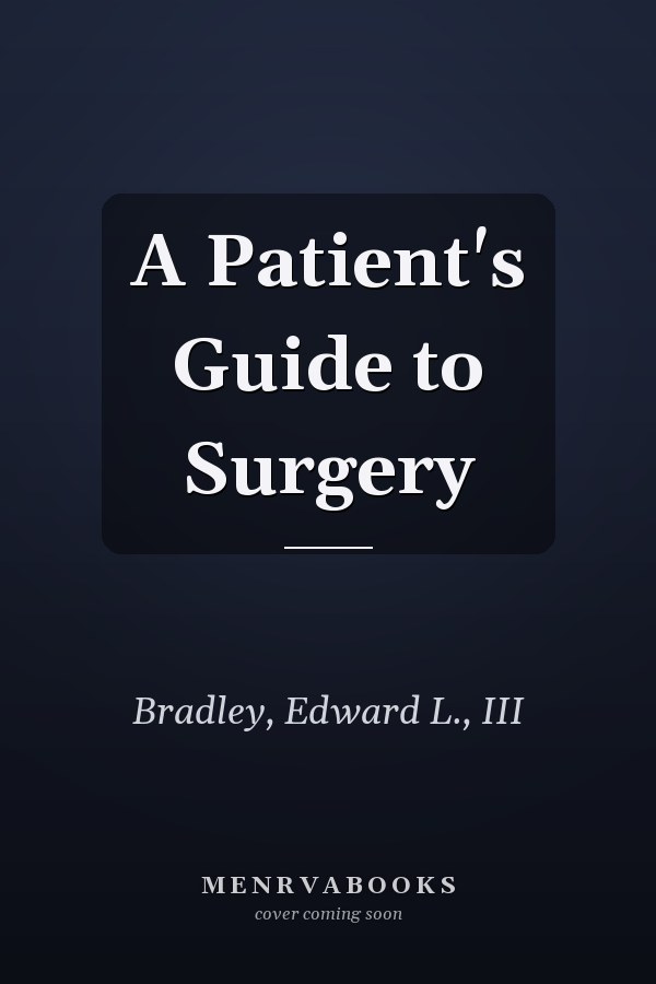 A Patient's Guide to Surgery