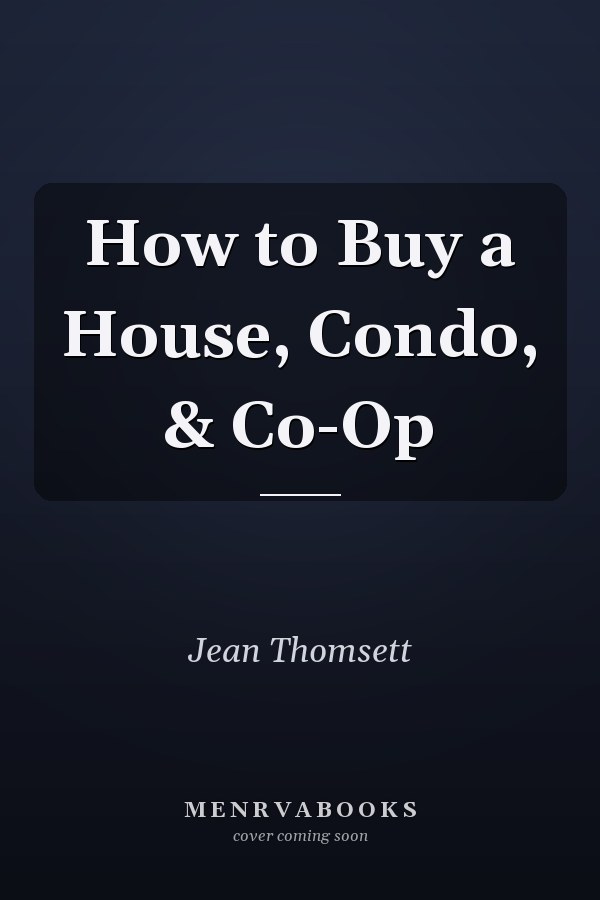 How to Buy a House, Condo, & Co-Op