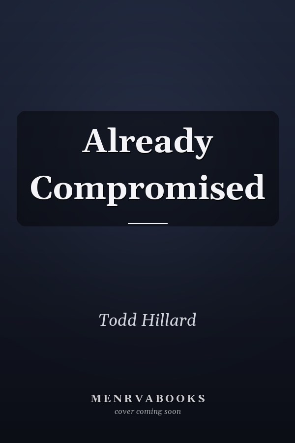 Already Compromised